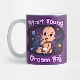 Starry-Eyed Dreams: Start Young, Dream Big Mug